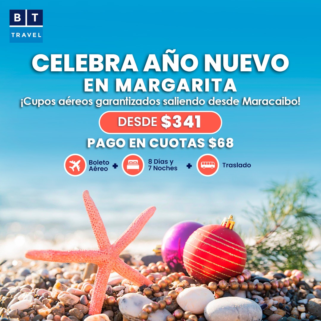 Disfruta Año Nuevo en Margarita saliendo desde Maracaibo